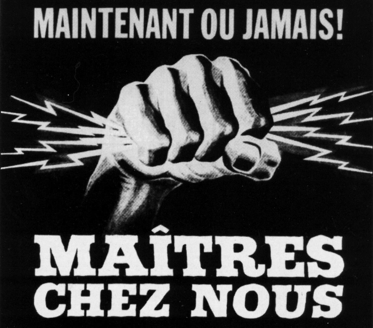 A 1962 election poster bearing the slogan Maitres chez nous, masters in our own house. It captured the spirit of the Quiet Revolution, when Quebec modernised rapidly and asserted French Canadian pride.