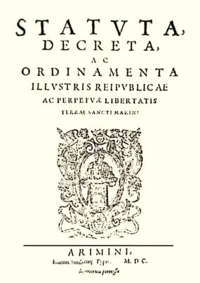 The Statutes of 1600, a core part of San Marino's constitution and among the oldest governing documents still in force in the world. The republic codified its self-rule in writing centuries before most modern states existed.