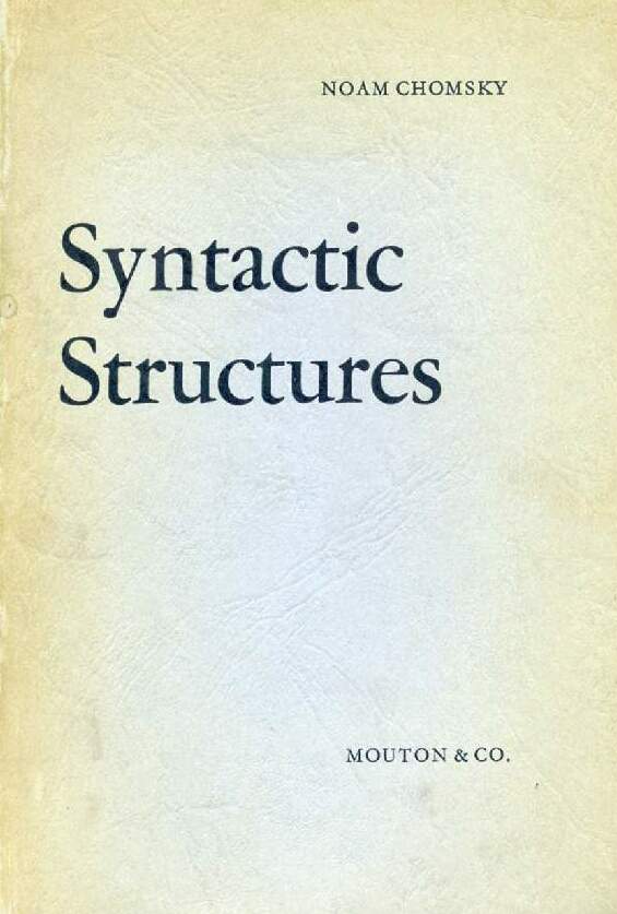Syntactic Structures, published in 1957. The book reframed linguistics around the rules that generate possible sentences rather than the description of collected utterances.